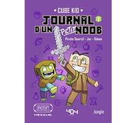 Journal d'un petit Noob - Tome 1 - Un nouveau guerrier - Roman junior illustré Minecraft - Dès 6 ans