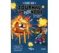 Journal D'un Petit Noob - Tome 2 - Balade Dans Le Nether