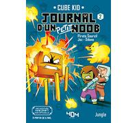 Journal d'un petit Noob - Tome 2 Balade dans le Nether - Cube Kid - 404 Editions - broché - Roman cadet