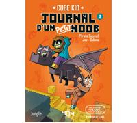 Journal d'un petit Noob - Tome 7 Apprivoiser la bête ! - Cube Kid - 404 Editions - broché - Roman cadet