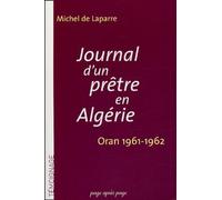 Journal d'un prêtre en Algérie: Oran 1961-1962