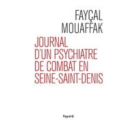 Journal d'un psychiatre de combat en Seine-Saint-Denis