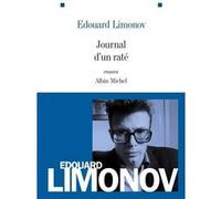 Journal d'un raté Èduard Veniaminovic Limonov (Auteur)