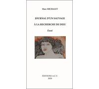 Journal D'un Sauvage À La Recherche De Dieu