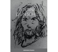 JOURNAL D'UN SCHIZO
