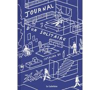 Journal d'un solitaire - Catalina Bu - La cafetière - cartonné - Bande dessinée