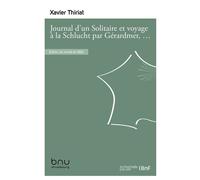 Journal d'un Solitaire et voyage à la Schlucht par Gérardmer, Longemer et Retournemer - Thiriat-X - Hachette Bnf - broché - Livre