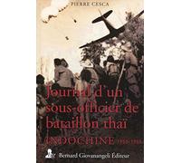 Journal d'un sous-officier de bataillon thaï. Indochine 1953-1955