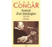 Journal d'un théologien (1946-1956) Yves Congar (Auteur)
