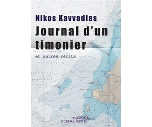 Journal d'un timonier et autres récits - Nikos Kavvadias - Signes Et Balises - broché - Récit