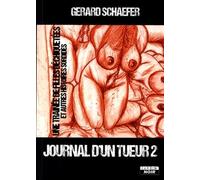 JOURNAL D'UN TUEUR 2 Une trainée de filles déchiquetées et autres histoires sordides