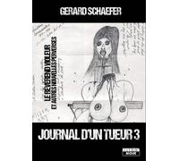 Journal d'un tueur 3 Le révérend violeur et autres nouvelles perverses