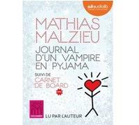 Journal d'un vampire en pyjama Mathias Malzieu (Auteur), Mathias Malzieu (Lu par)