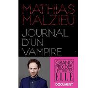 Journal d'un vampire en pyjama prix Essai France Télévisions 2016 - Mathias Malzieu - Albin Michel - broché - Récit