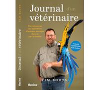 Journal D'un Vétérinaire - Des Naissances Aux Opérations, D'animaux Sauvages Dans Un Parc Animalier