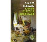 Journal d'un vieux dégueulasse de Charles Bukowski (1998) Poche