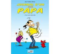 Journal d'un vieux Papa - tome 1 - Future maman attend Bébé