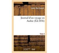 Journal d'un voyage en Arabie T03-T04