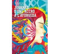 Journal d'une accro à l'Ayurvéda