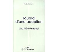 Journal D'une Adoption - Une Filière À Hanoï