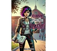 Journal d'une âme Rebelle: livre pour adolescentes sur l'affirmation de soi et la lutte contre les injustices sociales et scolaires.