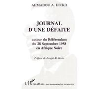 Journal d'une défaite autour du référendum du 28 septembre 1958 en Afrique noire