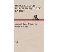 Journal d'une femme de cinquante ans (1/2)