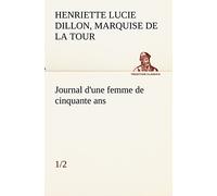 Journal d'une femme de cinquante ans (1/2)