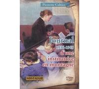 Journal D'une Institutrice En Montagne - 1936-1945