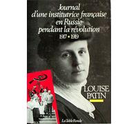 Journal d'une institutrice française en Russie pendant la Révolution 1917-1919