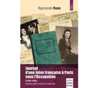 Journal d'une Juive française à Paris sous l'Occupation (1939-1943) Raymonde Rose (Auteur)