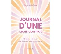 Journal d'une manipulatrice - Marjorie Bertrand - Baudelaire - broché - Essai