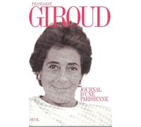 Journal d'une Parisienne (1993) Tome 1 - Françoise Giroud - Seuil - broché - Journal
