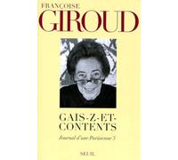 Journal D'une Parisienne - Tome 3, Gais-Z-Et-Contents