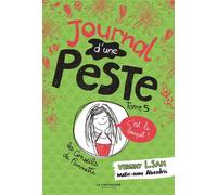 Journal d'une peste, tome 5 C'est le bouquet ! - Virginy L. Sam - La Martiniere Jeunesse - broché - Roman junior dès 9 ans