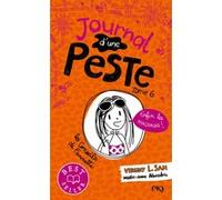 Journal d'une peste - tome 6 Enfin les vacances ! Virginy L. Sam (Auteur), Marie-Anne Abesdris (Illustration)