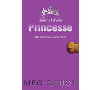 Journal d'une princesse - Tome 3 - Un amoureux pour Mia