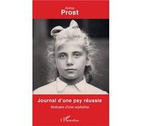 Journal d'une psy réussie Annie Prost (Auteur)