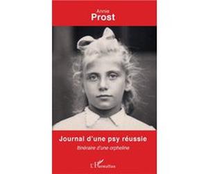 Journal d'une psy réussie Annie Prost (Auteur)