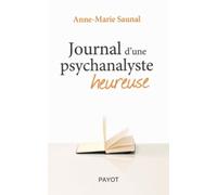 Journal d'une psychanalyste heureuse