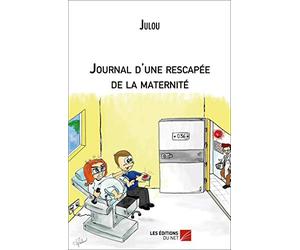 Journal d'une rescapée de la maternité