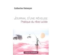Journal d'une rêveuse - Pratique du rêve lucide