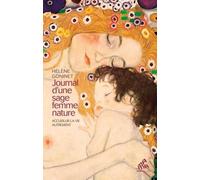 Journal d'une sage femme nature: Accueillir la vie autrement