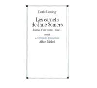 Journal d'une voisine Les carnets de Jane Somers - tome 1 - Doris Lessing - Albin Michel - broché - Roman
