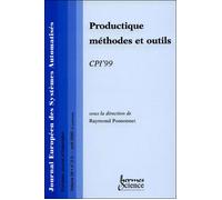 Journal européen des systèmes automatisés, n° 2-3 (2000) Productique, méthodes et outils - Ponsonnet - Hermes Science Publications - broché - Revue
