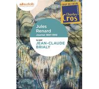 Journal - Extraits 1887-1910 Livre audio 1 CD MP3 - Extraits choisis - Jules Renard - Audiolib - Texte lu (CD) - Textes lus CD