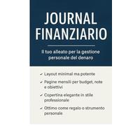 Journal Finanziario - Agenda Mensile per Gestione Entrate,Uscite e Obbiettivi: Strumento pratico per il controllo delle finanze personali e pianificazione del risparmio