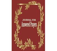 Journal: For Answered Prayers