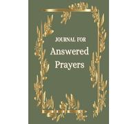 Journal for Answered Prayers: God Answers