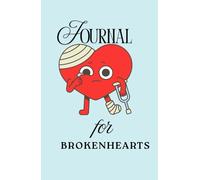 Journal for Broken Hearts